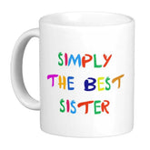 Simply The Best Sister Mug