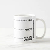 Shhh Coffee Mug