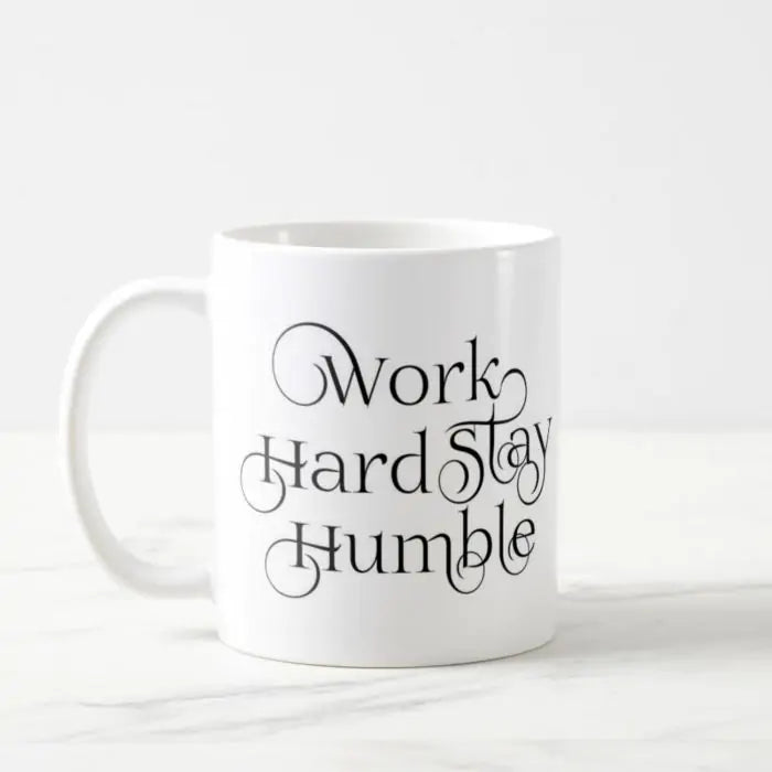 Stay Humble Coffee Mug