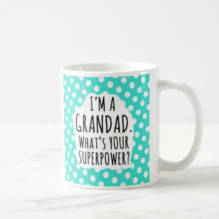 I'm A Grandad Coffee Mug-1