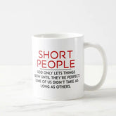 Short People Coffee Mug