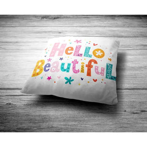 Hello Beautiful  Cushion