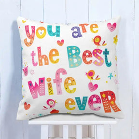 Best Wife Ever  Cushion