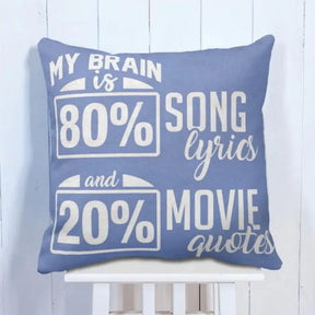 My Brain Is 80% Song Lyrics Cushion