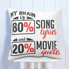 My Brain Is 80% Song Lyrics Cushion