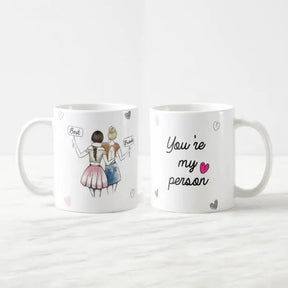 You Are My Person Coffee Mug-6