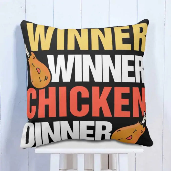 Winner Winner Chicken Dinner Cushion