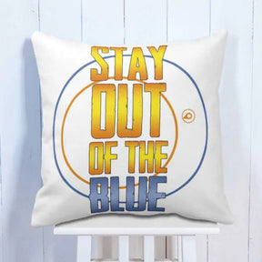 Stay Out of The Blue Cushion