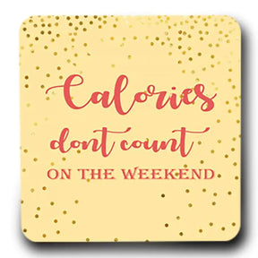 Calories Don't Count Fridge  Magnet