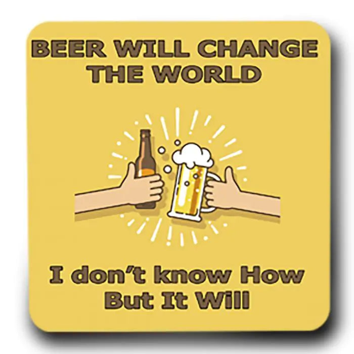 Beer Will Change The World Fridge  Magnet