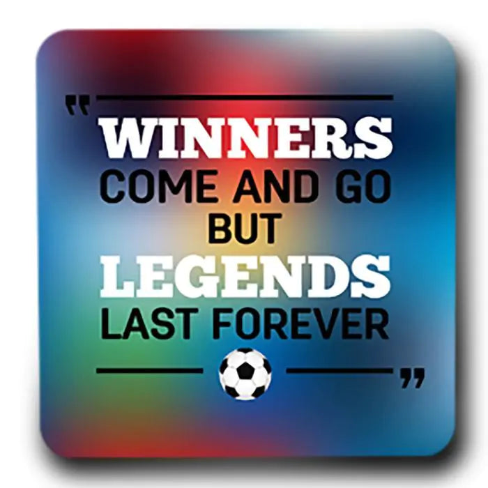Winners Come And Go Fridge  Magnet