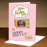 Personalised You Make Me Hot So Fast Card