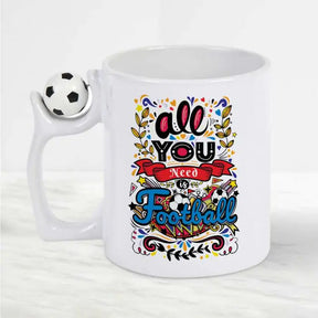 All You Need Is Football Coffee Mug