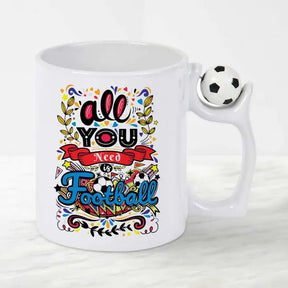 All You Need Is Football Coffee Mug