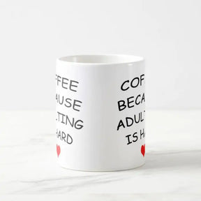 Adulting Is Hard Ceramic Mug