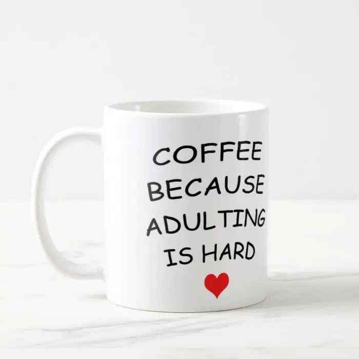 Adulting Is Hard Ceramic Mug-2