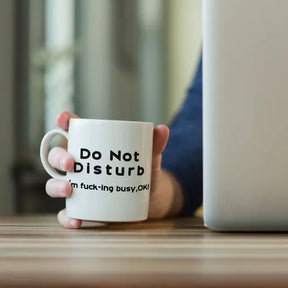 Do Not Disturb Ceramic Mug-5