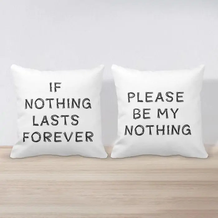 Be My Nothing Cushion - Set of 2