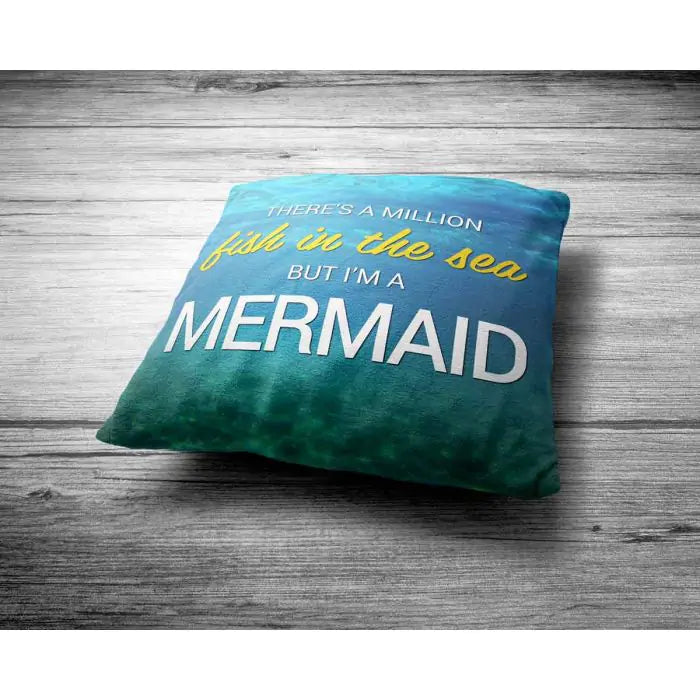 I Am A Mermaid Cushion