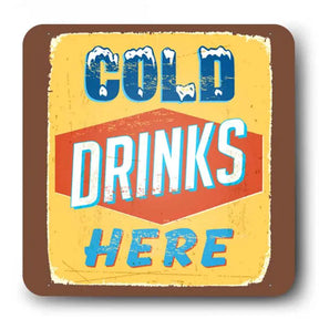 Cold Drinks Here Souvenir Magnet