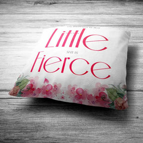 Little She Is Fierce Cushion