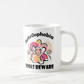 Fools Beware Coffee Mug