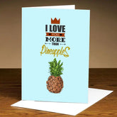 Personalised I Love You More Than Pineapples Greeting Card-1