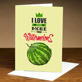 Personalised I Love You More Than Watermelons Greeting Card
