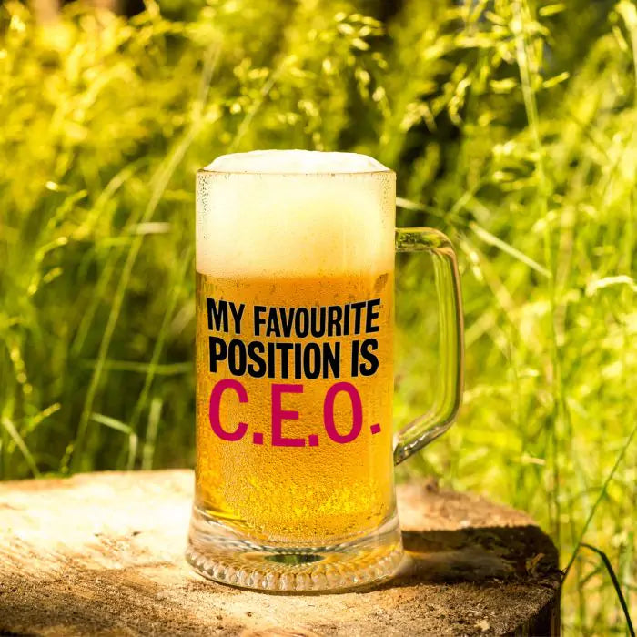 My Favourite Position Is C.E.O Beer Mug