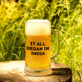 It All Began In India Beer Mug 600ml - Beer Lover Gift