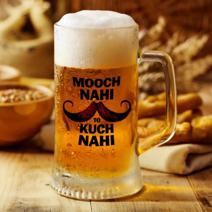 Mooch Nahi To Kuch Nahi Beer Mug 600ml - Beer Lover Gift