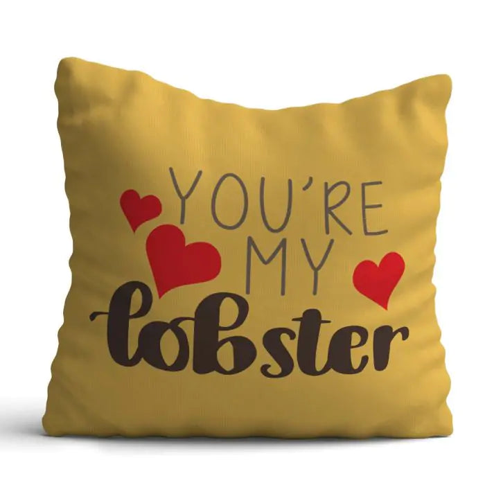 You're My Lobster Cushion