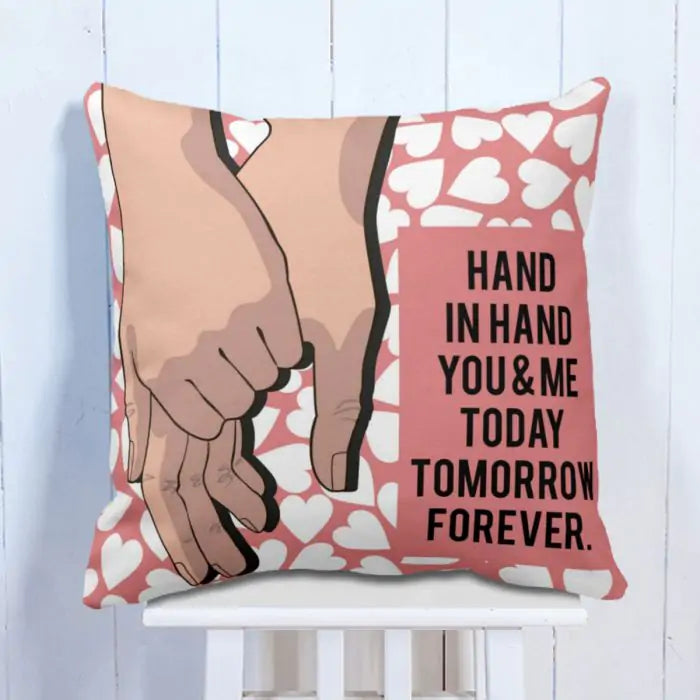Hand in Hand. You & Me. Today. Tomorrow. Forever