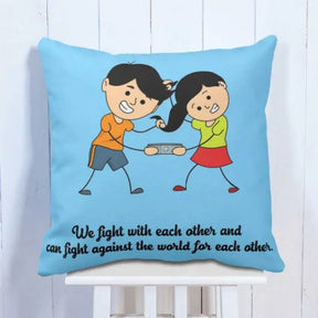 We Fight with each other Cushion