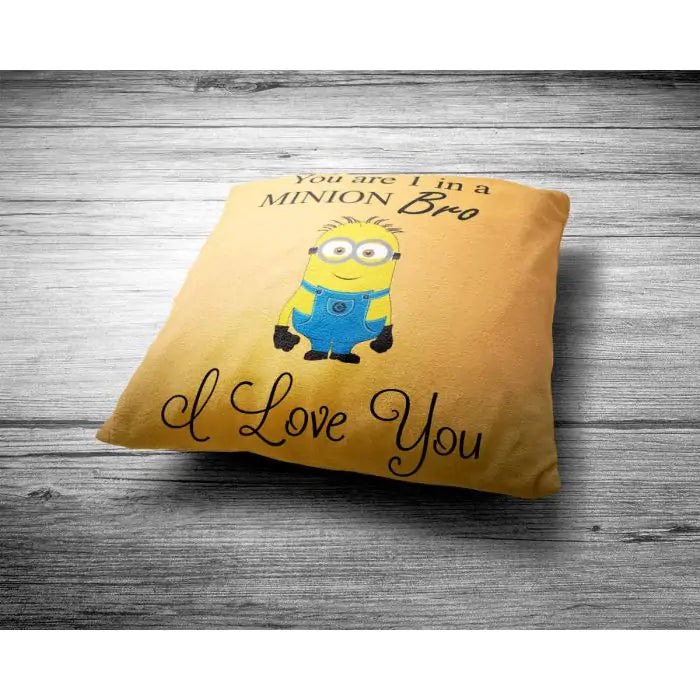 You are one in Minion Bro Cushion