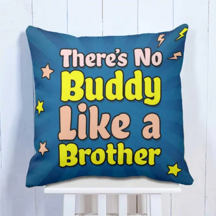 There is no Buddy Like Brother Cushion