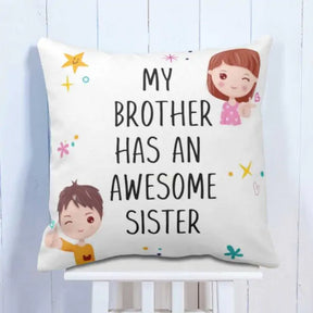 My Brother has an Awesome Sister Cushion