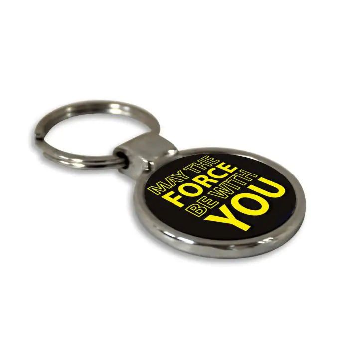 May the Force be with You Round Keychain