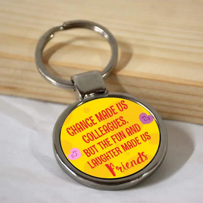 Colleagues to Friends Round Metal Keychain