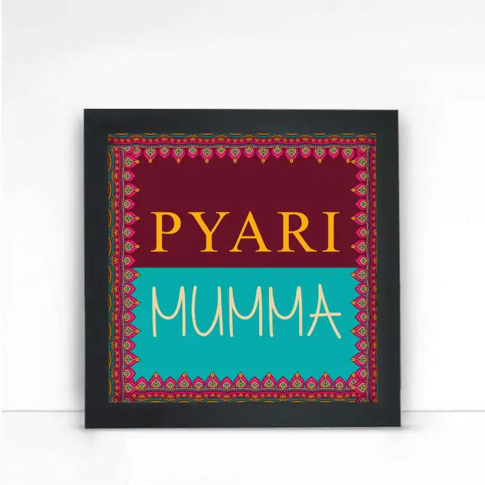 My Pyaari Mumma Frame