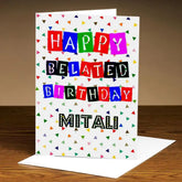 Personalized Technicolor Birthday Wishes - Belated Birthday Card