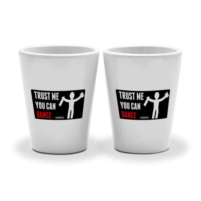 Set Of 2 - Trust Me You Can Shot Glasses