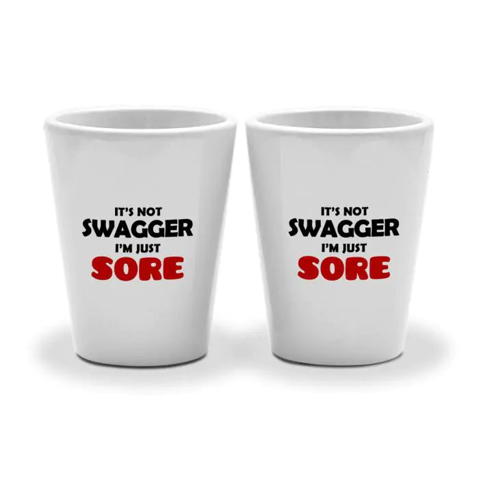 Set Of 2 - Swagger Not Sore Shot Glasses