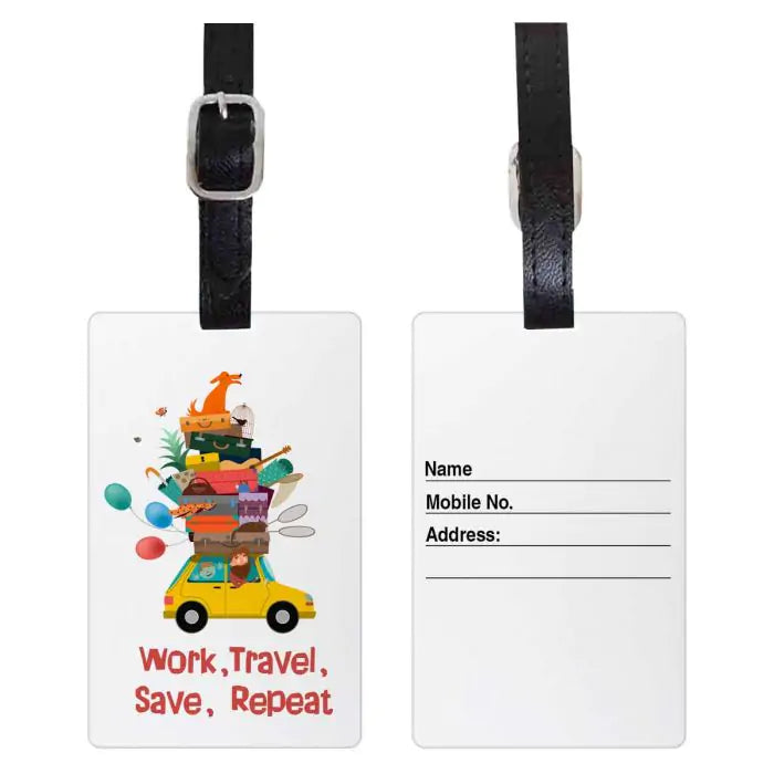 Work Travel Save Repeat Personalised Luggage Tag