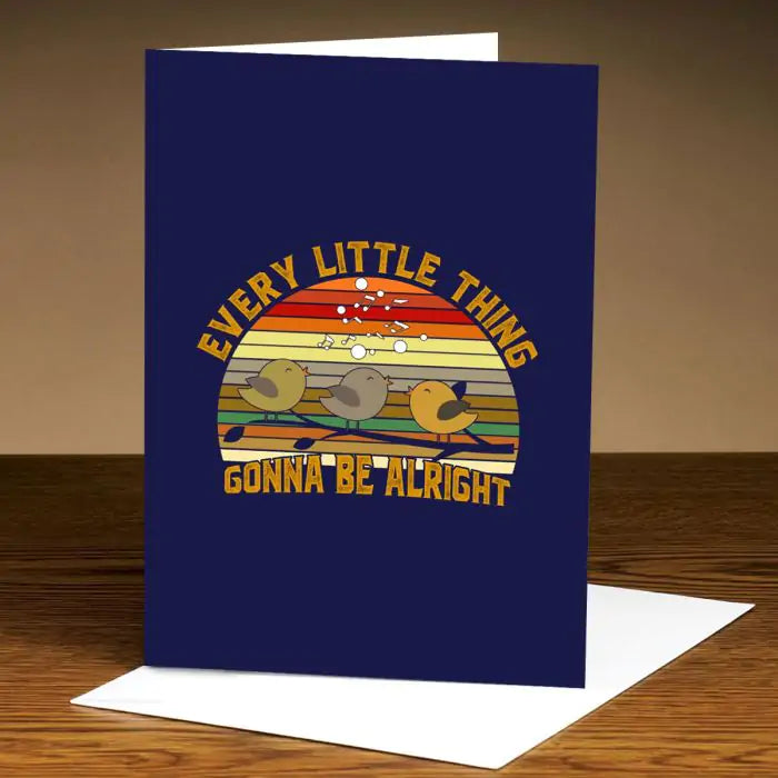 Personalised Every Little Thing will be Alright Card