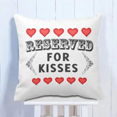 Reserved For Kisses Cushion Gift For Kiss Day 1