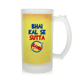 Bhai Kal Se Sutta Band Beer Mug 600ml - Beer Lover Gift