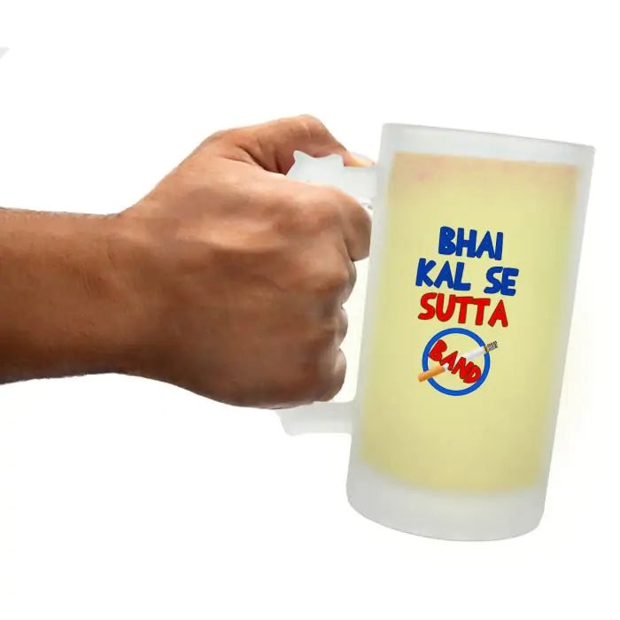 Bhai Kal Se Sutta Band Beer Mug 600ml - Beer Lover Gift