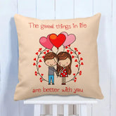 Life Are Better With You Cushion Gift For Couple 1