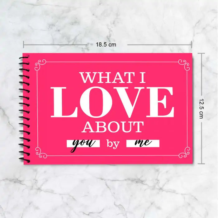 Personalised What I love about You by Me